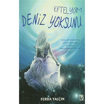 Eftelyam Deniz Yoksunu Ferda Yalçın