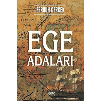 Ege Adaları - Ferruh Gerçek