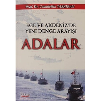 Ege Akdeniz'de Yeni Denge Arayışı Adalar - Cemalettin Taşkıran