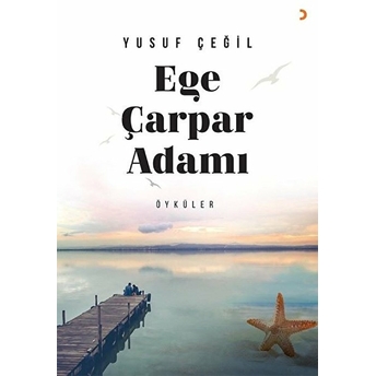 Ege Çarpar Adamı Yusuf Çeğil