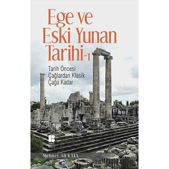 Ege Ve Eski Yunan Tarihi 1 Mehmet Ali Kaya