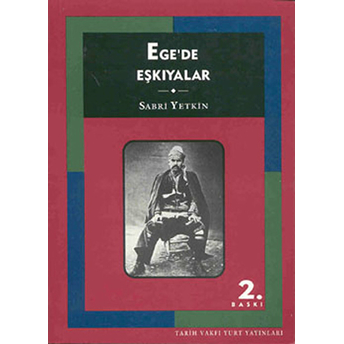 Ege'de Eşkiyalar Sabri Yetkin