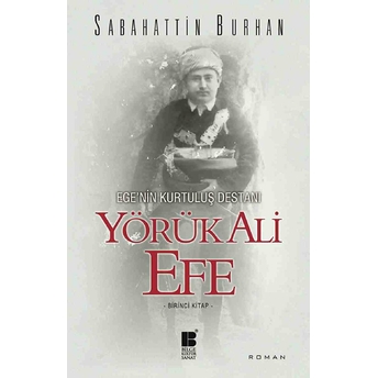 Egenin Kurtuluş Destanı - Yörük Ali Efe Sabahattin Burhan