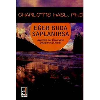 Eğer Buda Saplanırsa Charlotte Kasl