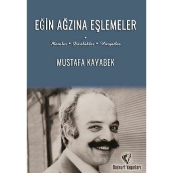 Eğin Ağzına Eşlemeler Mustafa? ?Kayabek