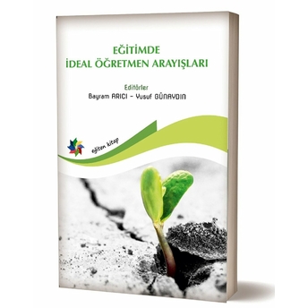 Eğiten Kitap Eğitimde Ideal Öğretmen Arayışları