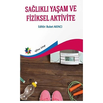 Eğiten Kitap Sağlıklı Yaşam Ve Fiziksel Aktivite