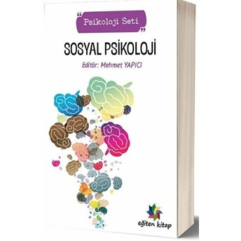 Eğiten Kitap Sosyal Psikolojisi (Psikoloji Seti) - Mehmet Yapıcı