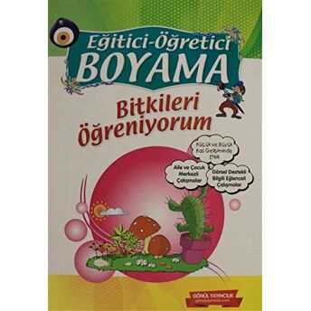 Eğitici Öğretici Boyama - Bitkileri Öğreniyorum Kolektif