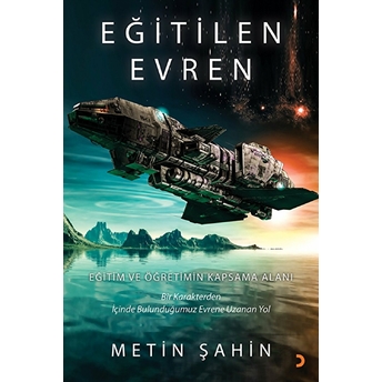 Eğitilen Evren - Metin Şahin