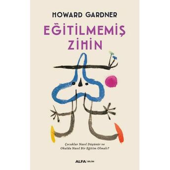 Eğitilmemiş Zihin Howard Gardner