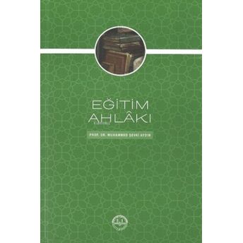 Eğitim Ahlakı Muhammed Şevki Aydın