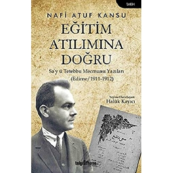 Eğitim Atılımına Doğru Nafi Atuf Kansu