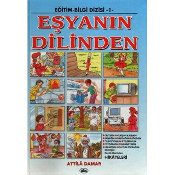 Eğitim-Bilgi Dizisi 1-Eşyanın Dilinden Atilla Damar