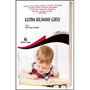 Eğitim Bilimine Giriş Celal Teyyar Uğurlu, Canan Koç, Eyüp Izci, H. Gonca Usta, Hakkı Kızıloluk, Hatice Yıldız, Idris Şahin, Ihsan Topçu, Kadir Beycioğlu, M. Cevat Yıldırım, Mehmet Sincar, Mustafa Ersoy, Niyazi Özer, Servet Atik, Soner Doğan, Yaşar Kondakçı