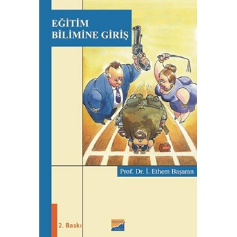 Eğitim Bilimine Giriş / Prof. Dr. Ibrahim Ethem Başaran Ibrahim Ethem Başaran