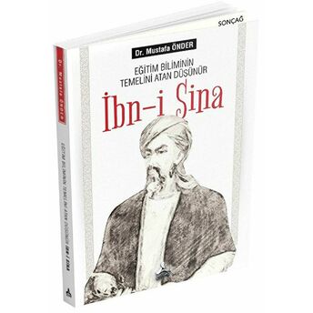 Eğitim Biliminin Temelini Atan Düşünür Ibn-I Sina Mustafa Önder