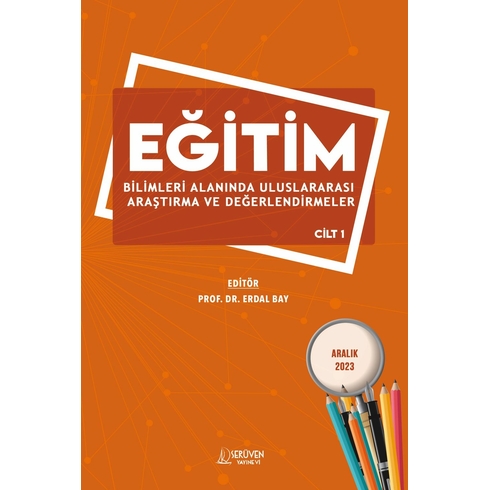 Eğitim Bilimleri Alanında Uluslararası Araştırma Ve Değerlendirmeler – Cilt 1  Aralık 2023 Kolektif