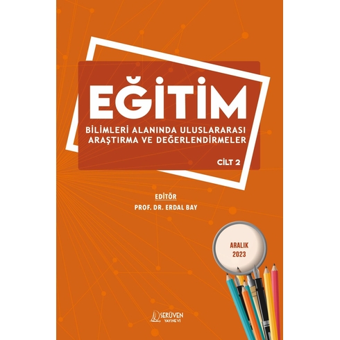 Eğitim Bilimleri Alanında Uluslararası Araştırma Ve Değerlendirmeler – Cilt 2  Aralık 2023 Kolektif