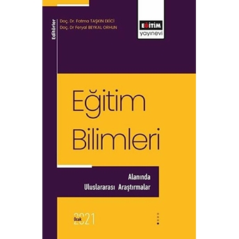 Eğitim Bilimleri Alanında Uluslararası Araştırmalar 1 Fatma Taşkın Ekici, Feryal Beykal Orhun