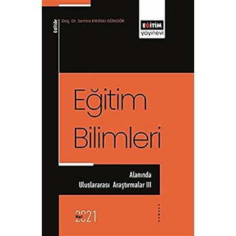 Eğitim Bilimleri Alanında Uluslararası Araştırmalar 3 Semra Kıranlı Güngör