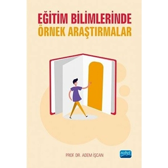 Eğitim Bilimlerinde Örnek Araştırmalar Kolektif