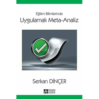 Eğitim Bilimlerinde Uygulamalı Meta-Analiz Serkan Dinçer