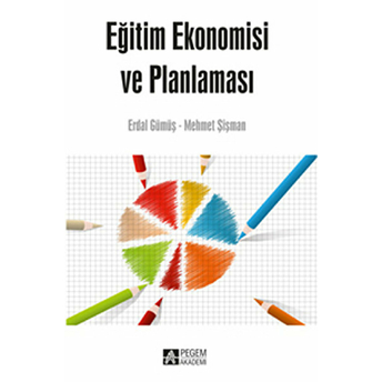 Eğitim Ekonomisi Ve Planlaması Erdal Gümüş