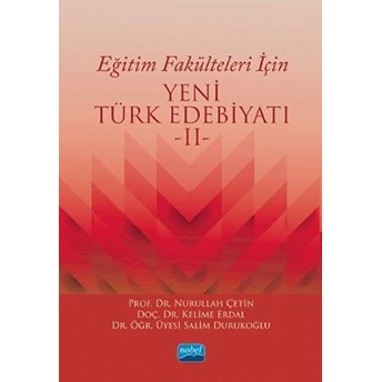 Eğitim Fakülteleri Için Yeni Türk Edebiyatı -Iı-