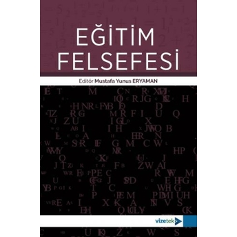 Eğitim Felsefesi Mustafa Yunus Eryaman