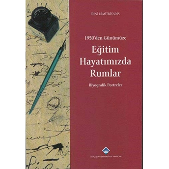 Eğitim Hayatımızda Rumlar Irini Dimitriyadis