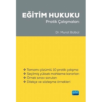 Eğitim Hukuku Pratik Çalışmaları - Murat Bülbül