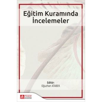 Eğitim Kuramında Incelemeler Oğuzhan Atabek