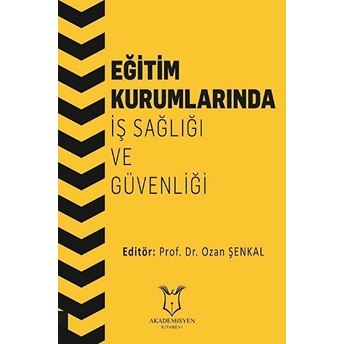 Eğitim Kurumlarında Iş Sağlığı Ve Güvenliği