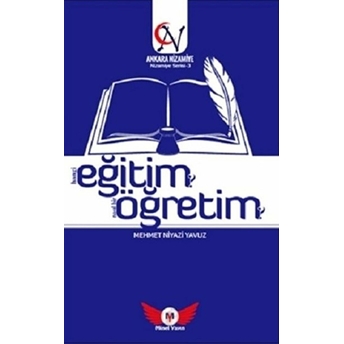 Eğitim Öğretim Hangi Eğitim? Nasıl Bir Öğretim? - Nizamiye Serisi 3 Mehmet Niyazi Yavuz