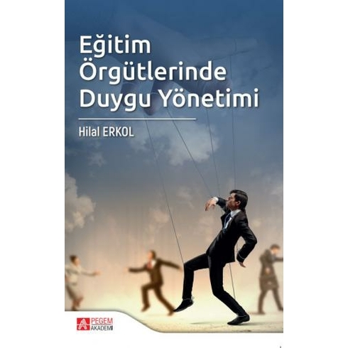 Eğitim Örgütlerinde Duygu Yönetimi