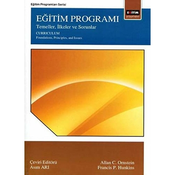 Eğitim Programı Temeller, Ilkeler Ve Sorunlar Allan C. Ornstein