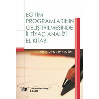 Eğitim Programlarının Geliştirilmesinde Ihtiyaç Analizi El Kitabı Oktay Cem Adıgüzel