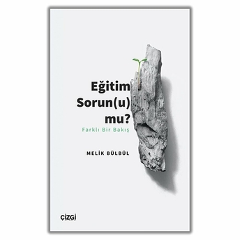 Eğitim Sorun(U) Mu? Melik Bülbül