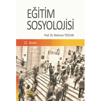 Eğitim Sosyolojisi Mahmut Tezcan