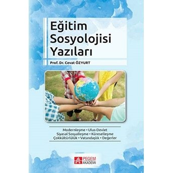 Eğitim Sosyolojisi Yazıları - Cevat Özyurt