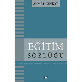 Eğitim Sözlüğü Ahmet Cevizci