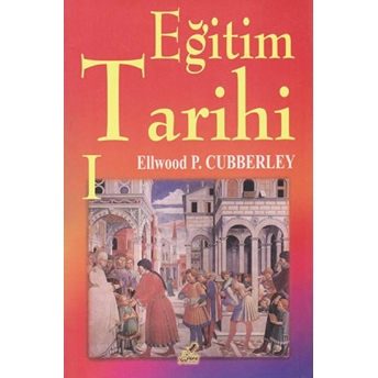 Eğitim Tarihi - 1 Ellwood P. Cubberley