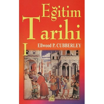 Eğitim Tarihi (2 Kitap Takım) Ellwood P. Cubberley