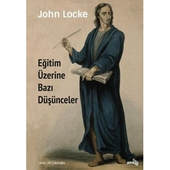 Eğitim Üzerine Bazı Düşünceler John Locke