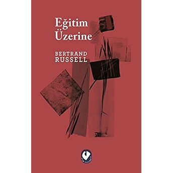 Eğitim Üzerine Bertrand Russell