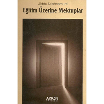 Eğitim Üzerine Mektuplar Jiddu Krishnamurti