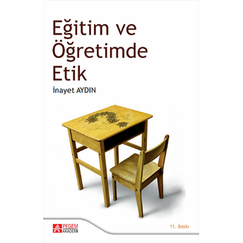 Eğitim Ve Öğretimde Etik Inayet Aydın