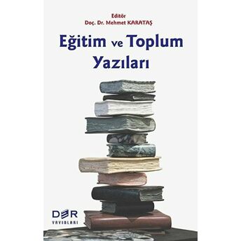 Eğitim Ve Toplum Yazıları Mehmet Karataş