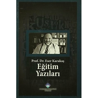 Eğitim Yazıları Eser Karakaş